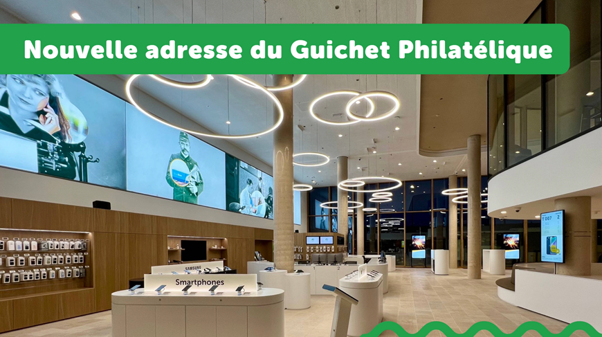 Nouvelle adresse du Guichet Philatélique